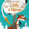 Lišák a čápice - Fred Multier, Alexandre Jardin