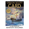 Vykoupení Kryštofa Kolumba - Orson Scott Card