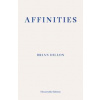 Affinities - Brian Dillon, Fitzcarraldo Editions
