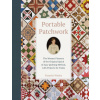 Portable Patchwork: The Women Pioneers of the Original Quilt-As-You-Go Method, with Projects for Today (Pamela Weeks)(Pevná)