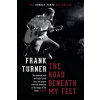 Road Beneath My Feet (Frank Turner)()