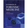 Handbook of Forensic Medicine - B. Madea