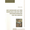 Der Herrscher auf dem Sakralbild zur Zeit der Gegenreformation und des Barock - Štěpán Vácha