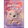 Na konec světa - Zuzana Štelbaská, Adrián Macho (ilustrátor)