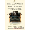 The Man with the Golden Typewriter - Fergus Fleming