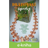 E-kniha Drátované šperky - Alena Samohýlová, Alena Vondrušková