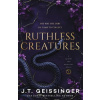 Ruthless Creatures - Queens and Monsters 1