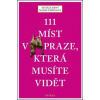 111 míst v Praze, která musíte vidět
