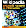 Wikipedia - průvodce na cestě za informacemi - Kolektiv autorů