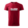 Sablio Tričko s potlačou I’am a VIRGIN - červené 5XL