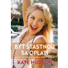 Byť šťastnou sa oplatí - Kate Hudson