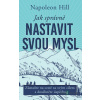 Jak správně nastavit svou mysl - Napoleon Hill - online doručenie