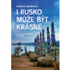 I Rusko může být krásné - Nikola Hrušková