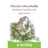 E-kniha Klasické české pohádky: anglicko-české vydání - Eva Mrázková, Atila Vörös (Ilustrátor)