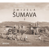 Zmizelá Šumava 2 (audiokniha) (Emil Kintzl)