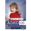 ADHD očami ADHD - Martin Antal