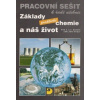 Základy praktické chemie a náš život Pracovní sešit k řadě učebnic - Pavel Beneš