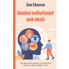 Umění ovlivňovat své okolí