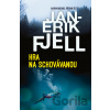 Hra na schovávanou - Jan-Erik Fjell