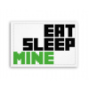 Fotoobraz 90x60 cm stredný Eat sleep mine