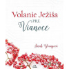 Volanie Ježiša pre Vianoce - Sarah Young - online doručenie