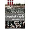 Do pekel a zpět Evropa 19141949