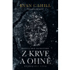 Z krve a ohně - Ryan Cahill