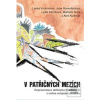 V patřičných mezích (Lýdie Kárníková; Aleš Kudrnáč; Jana Rosenfeldová)
