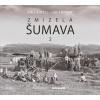 Zmizelá Šumava 2 - Emil Kintzl, Jan Fischer