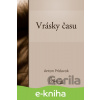 E-kniha Vrásky času - Anton Prídavok