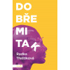 Dobře mi tak - Radka Třeštíková