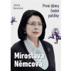 Miroslava Němcová První dáma České politiky