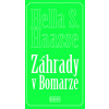 Záhrady v Bomarze - Hella S. Haasse