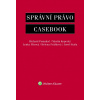 Správní právo Casebook - Doc. JUDr. Martin Kopecký CSc., JUDr. Lenka Pítrová CSc., Prof. JUDr. Richard Pomahač CSc.