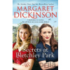 Secrets at Bletchley Park - Margaret Dickinson