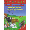 Veselé zvieratká - zábavné čítanie s veľkými písmenami