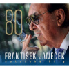 Kroky Františka Janečka • František Janeček 80 / Autorské hity (2CD)