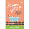 E-kniha Žít sama a užít si to - Marjorie Hillis