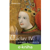 E-kniha Václav IV. - záhady a mysteria - Vladimír Liška