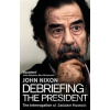 Debriefing the President - John Nixon