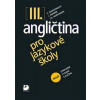 Angličtina pro jazykové školy III. - Učebnice - 2. vydání - Stella Nangonová a kolektiv