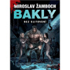 Bakly - Bez slitování