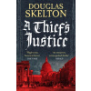 A Thief's Justice - Douglas Skelton