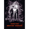 Mám tě rád - Doopravdy - Vladislav Kučík