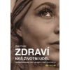 Zdraví náš životní úděl - Václav Pospíšil