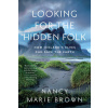 Looking for the Hidden Folk: How Iceland's Elves Can Save the Earth