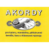 Akordy (pro kytaru, mandolínu, pětistrunné banjo, basu a klávesové nástroje)