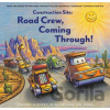 Construction Site: Road Crew, Coming Through! - AG Ford