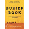 The Buried Book: The Loss and Rediscovery of the Great Epic of Gilgamesh (David Damrosch)(Brožovaná)