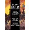 Silent Cavalry - Howell Raines